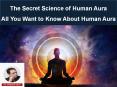 The Secret Science of Human Aura. All You Want to Know About Human Aura PowerPoint PPT Presentation