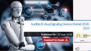 Audible & Visual Signaling Devices Market 2018-2023