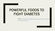 Powerful Foods to Fight Diabetes