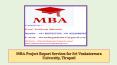 MBA Project Report Services for Sri Venkateswara University, Tirupati PowerPoint PPT Presentation