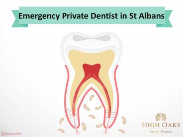 Emergency Private Dentist in St Albans