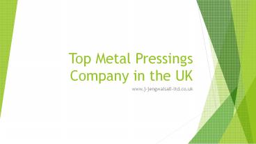 Top Metal Pressings Company in the UK
