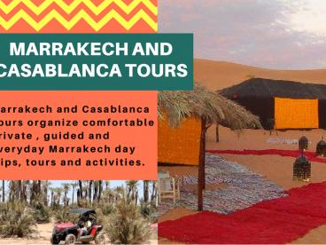 Day Trips from Marrakech  - Marrakech and Casablanca Tours