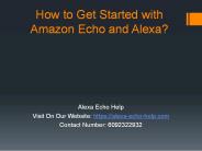 How to Get Started with Amazon Echo and Alexa?