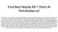 Find Best Mazda RX-7 Parts At PartsAvatar.ca! PowerPoint PPT Presentation