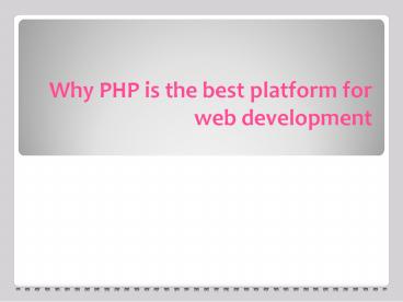 Why PHP is the best web development platform