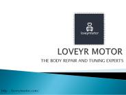 LoveYrMotor - THE BODY REPAIR AND TUNING EXPERTS