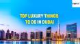 Top Luxury things to do in Dubai PowerPoint PPT Presentation