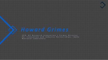 Howard Grimes (Idaho) - Experienced Professional