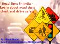 Road Signs In India – Learn About Road Signs Chart And Drive Safety PowerPoint PPT Presentation