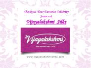 Checkout celebrity silk sarees at vijayalakshmi Store