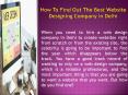 How to Find Out the Best Website Designing Company in Delhi PowerPoint PPT Presentation