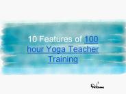 10 Features of 100 hour Yoga Teacher Training