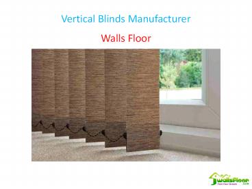 Vertical Blinds Manufacturer (1)
