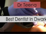 Best Dentist In Dwarka