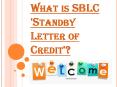 Financial Credibility of SBLC Standby Letter of Credit PowerPoint PPT Presentation