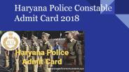 Haryana Police Constable Admit Card 2018