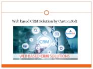 Web based CRM Solution developed by CustomSoft