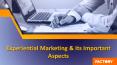Experiential Marketing & Its Important Aspects PowerPoint PPT Presentation