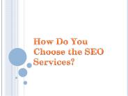How Do You Choose the SEO Services?