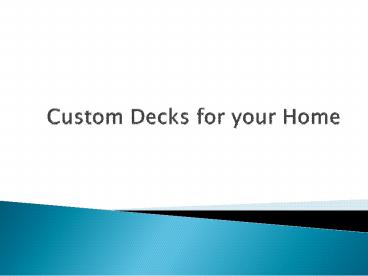 Custom Decks for your Home