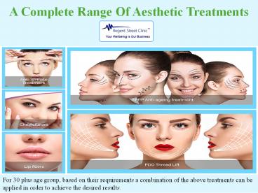A Complete Range Of Aesthetic Treatments