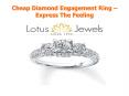 Cheap Diamond Engagement Ring – Express The Feeling