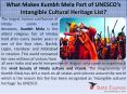 What Makes Kumbh Mela part of UNESCO's Intangible Cultural Heritage List? PowerPoint PPT Presentation