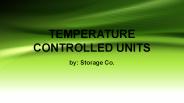 Temperature Controlled Unit