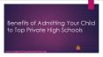 Benefits of Admitting Your Child to Top Private High school-converted PowerPoint PPT Presentation