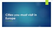 Cities you must visit in Europe