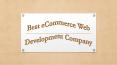 Best Ecommerce Web Development Company PowerPoint PPT Presentation