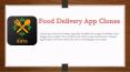 Build Your Own Food Delivery Apps like Ubereats Clone App, Foodpanda clone, Just Eat clone, Swiggy Clone PowerPoint PPT Presentation