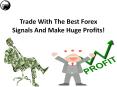 Trade With The Best Forex Signals And Make Huge Profits! PowerPoint PPT Presentation