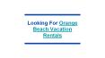Get Orange Beach Vacation Rentals PowerPoint PPT Presentation