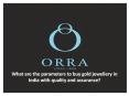 What are the parameters to buy gold jewellery in India with quality and assurance?