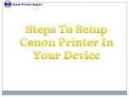 Easy Steps To Setup Canon Printer In Your Device