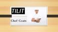 Chef Coats by Tilit Modern Hospitality Workwear PowerPoint PPT Presentation
