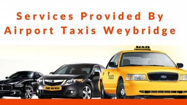 Best Taxi Service Provider - Airport Taxis Weybridge