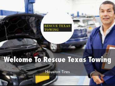 RESCUE TEXAS TOWING Presentation 