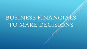 Business Financials to Make Decisions