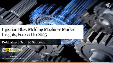 Injection blow molding machines market insights, forecast to 2025