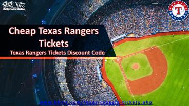 Texas Rangers Tickets Cheap - Texas Rangers Tickets Promo Code