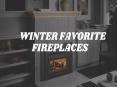 Winter Favourite Fireplaces PowerPoint PPT Presentation