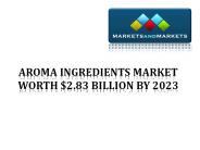Aroma Ingredients Market  2023