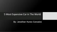 Most Expensive Cars in World by Jonathan Nunez Gonzalez