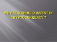 Why you should invest in cryptocurrency ? PowerPoint PPT Presentation