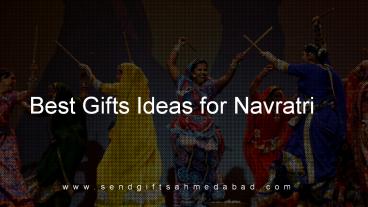 SendGifts Ahmedabad - Best Gifts Ideas for Navratri