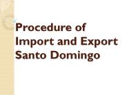 Procedure of Import and Export Santo Domingo