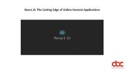 React.JS: The Cutting Edge of Online Domain Applications